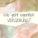 Vergebung- ein Gedicht